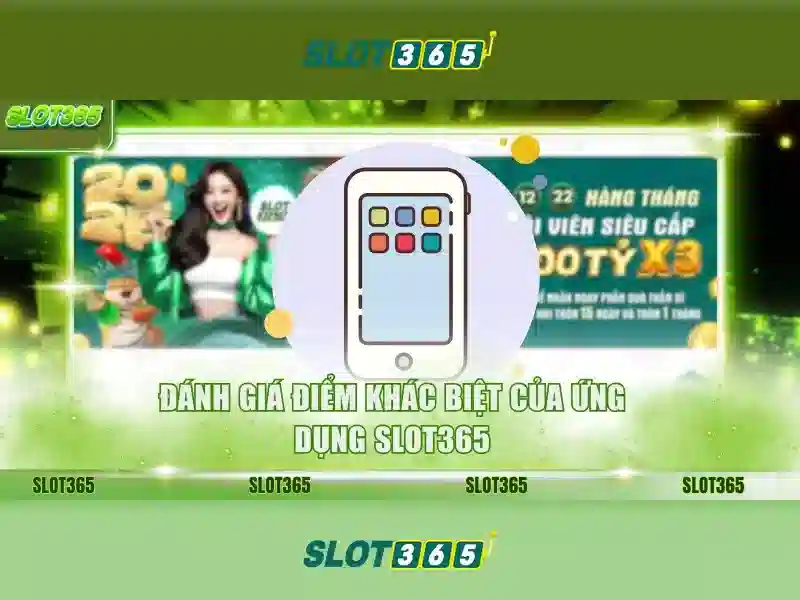 đăng ký Slot365 – Tổng quan chủ đề và giá trị cốt lõi
