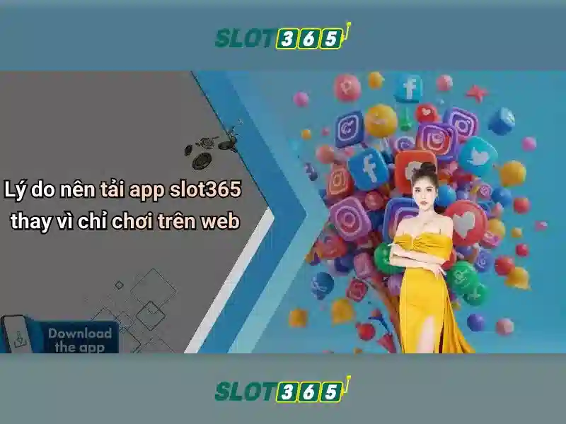 Slot365 là nền tảng chơi slot trực tuyến phổ biến
