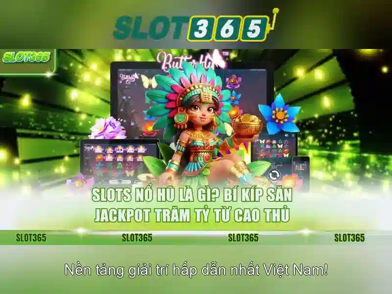 Trò chơi slot tại Slot365