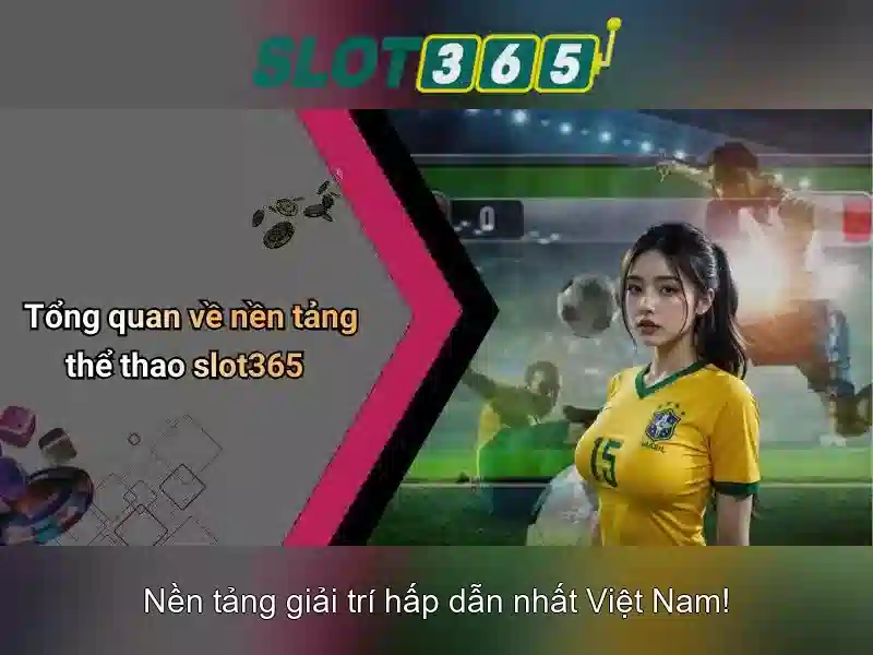 Slot365 là gì và tại sao được yêu thích
