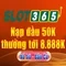 Slot365: Nền tảng slot trực tuyến uy tín tại Việt Nam